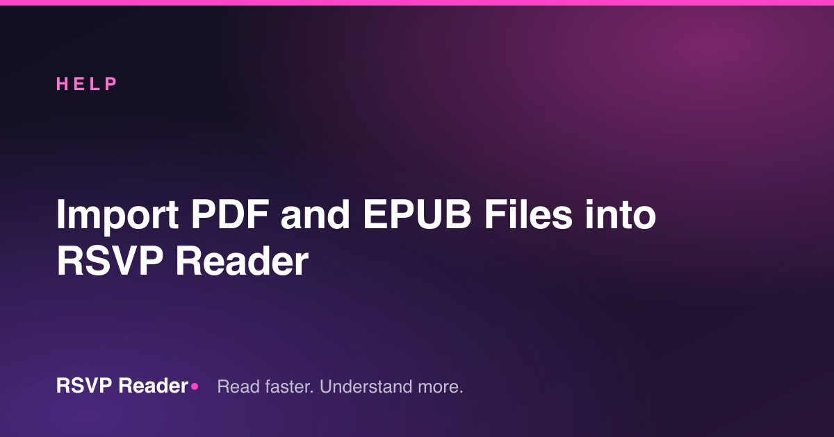 Import PDF and EPUB Files into RSVP Reader — RSVP Reader
