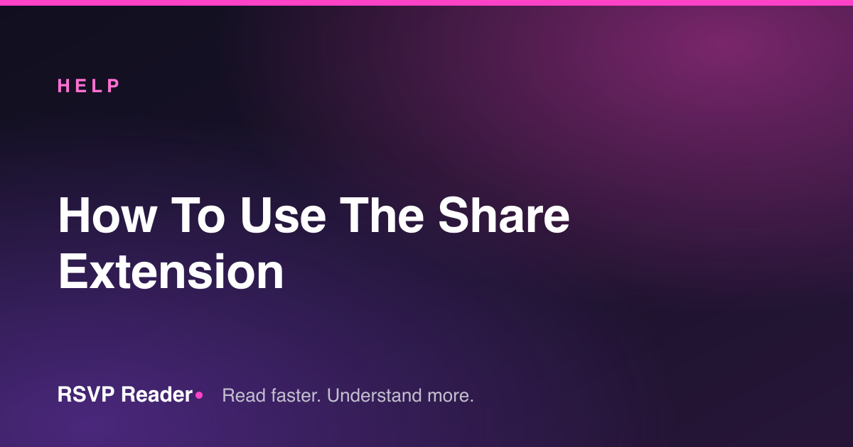 How To Use The Share Extension — RSVP Reader