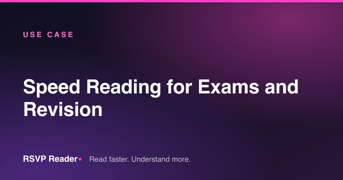 Speed Reading for Exams and Revision — RSVP Reader